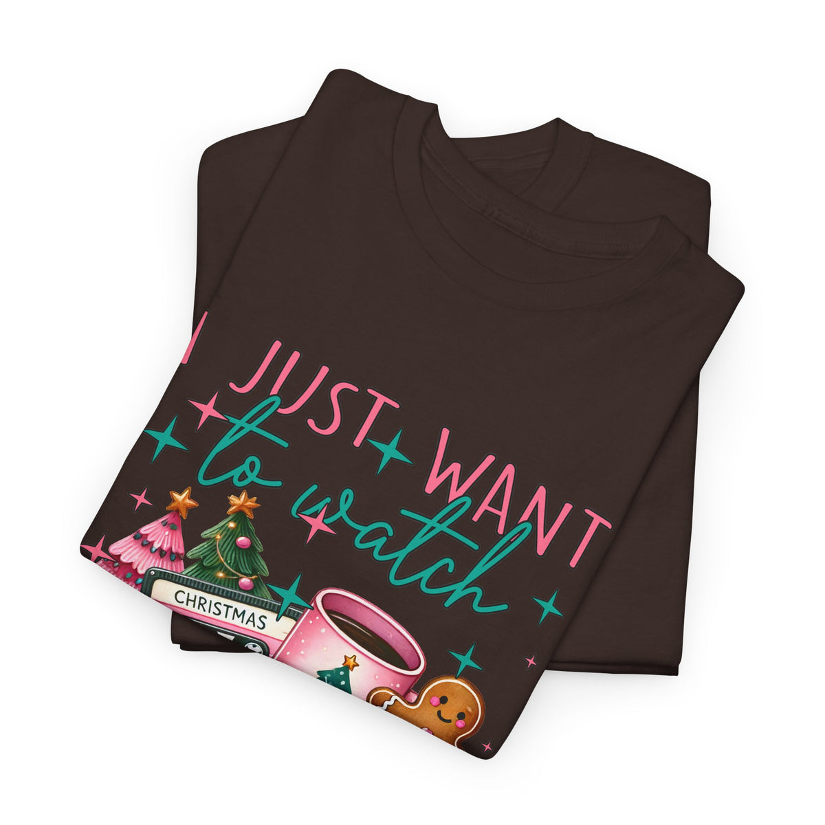Christmas Movie & Hot Cocoa Tee — 'I Just Want to Watch Christmas Movie & Drink Hot Cocoa' Holiday T-Shirt