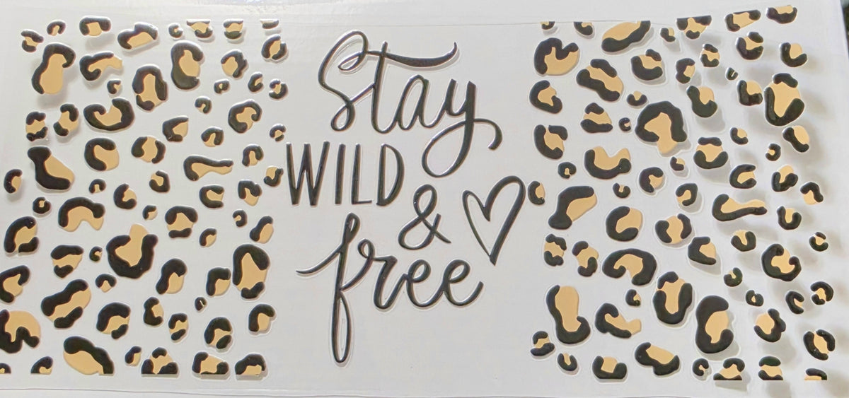 #90 Stay Wild & Free