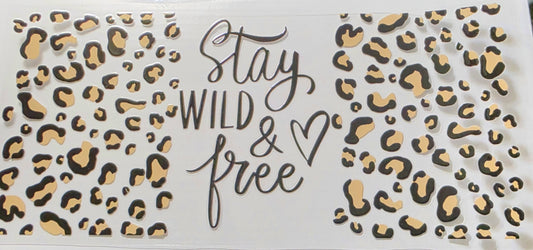 #90 Stay Wild & Free