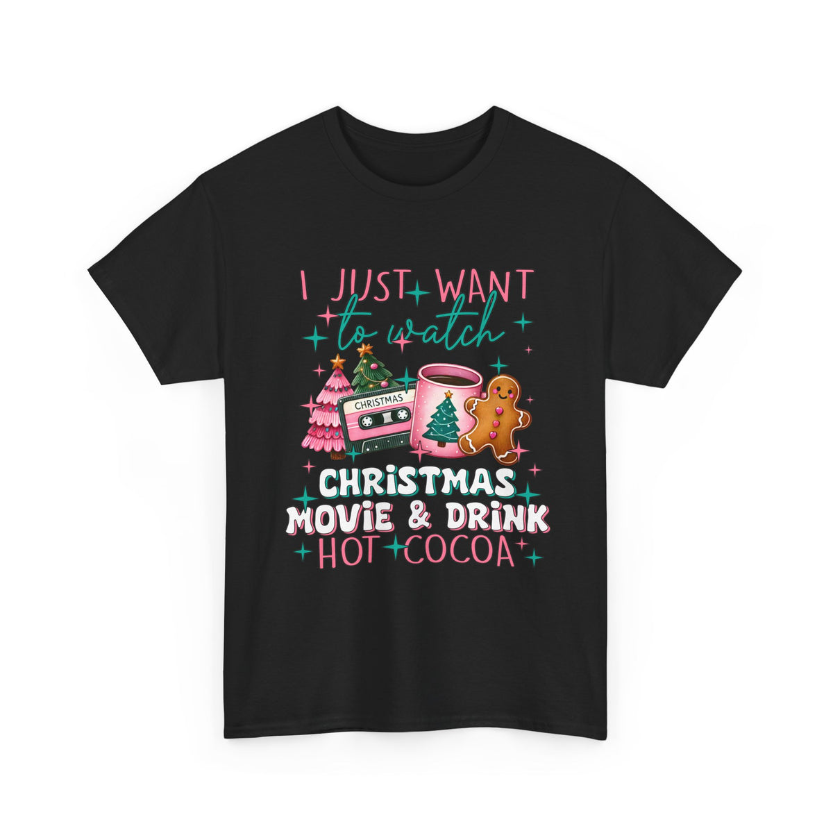 Christmas Movie & Hot Cocoa Tee — 'I Just Want to Watch Christmas Movie & Drink Hot Cocoa' Holiday T-Shirt