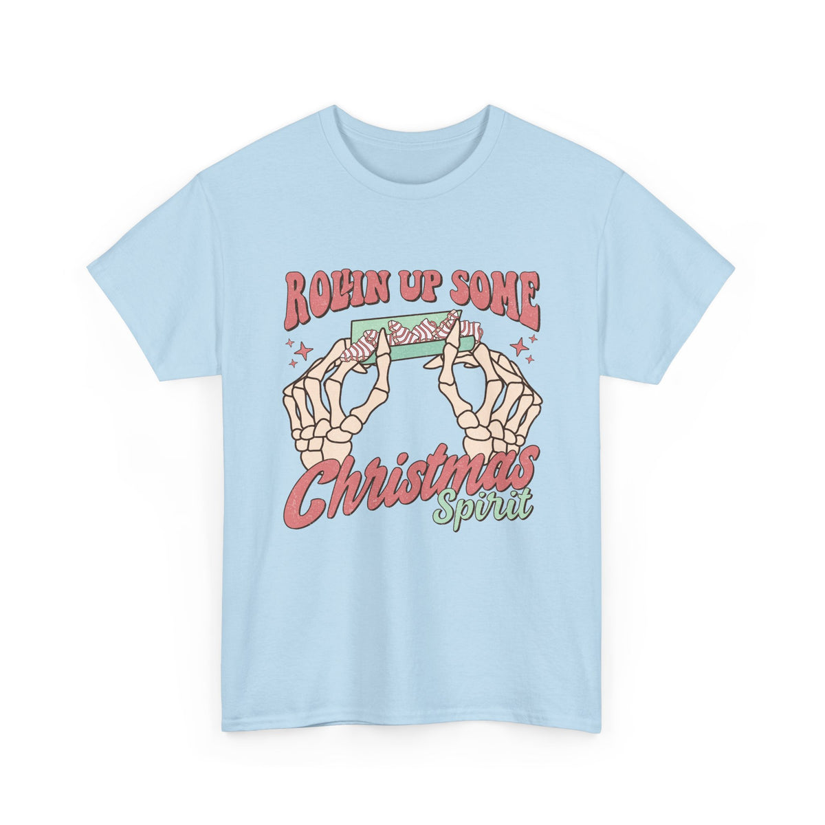 Rollin Up Some Christmas Spirit Tee