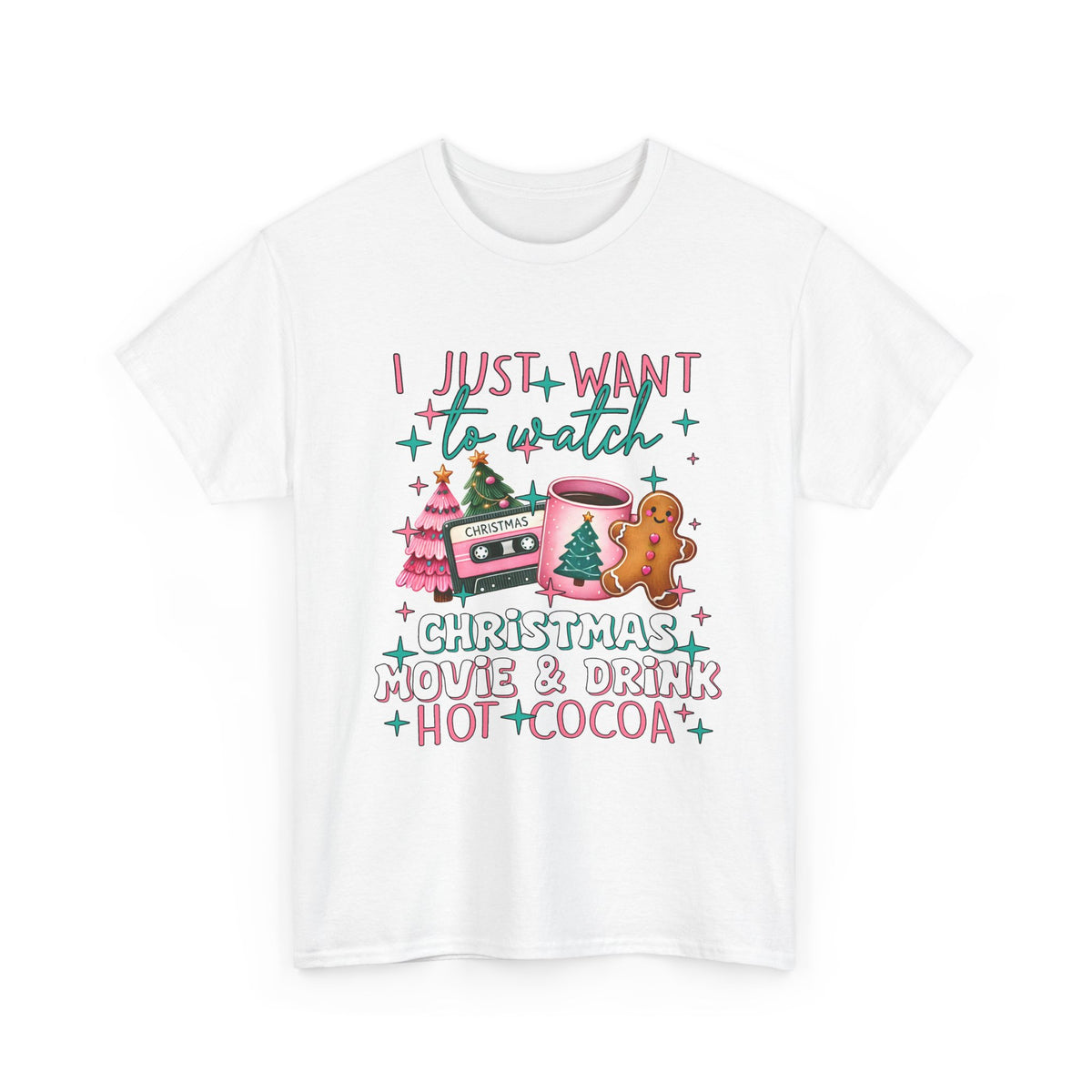Christmas Movie & Hot Cocoa Tee — 'I Just Want to Watch Christmas Movie & Drink Hot Cocoa' Holiday T-Shirt