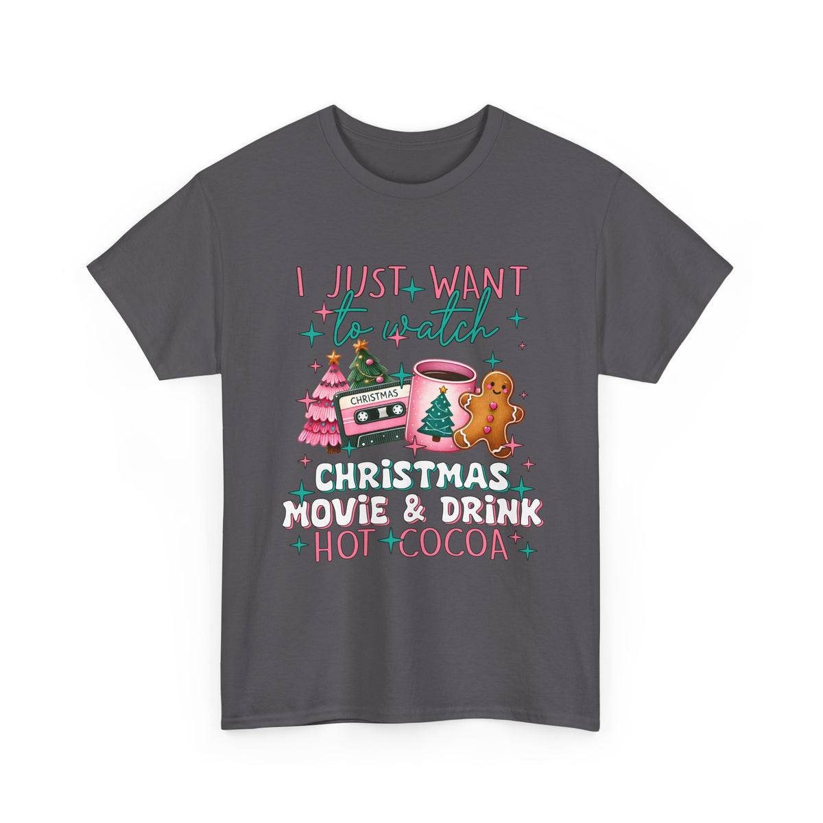 Christmas Movie & Hot Cocoa Tee — 'I Just Want to Watch Christmas Movie & Drink Hot Cocoa' Holiday T-Shirt