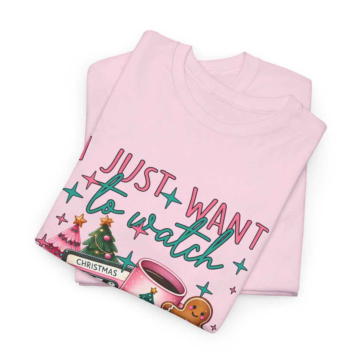 Christmas Movie & Hot Cocoa Tee — 'I Just Want to Watch Christmas Movie & Drink Hot Cocoa' Holiday T-Shirt